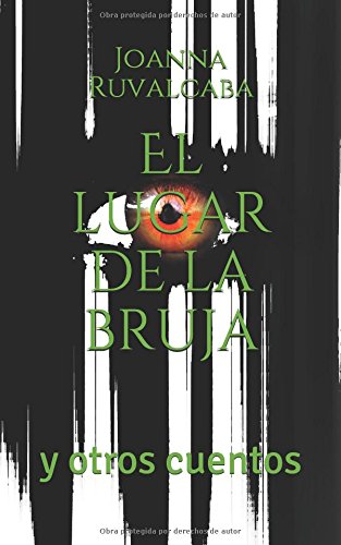 El lugar de la bruja: y otros cuentos Novels & Short Stories