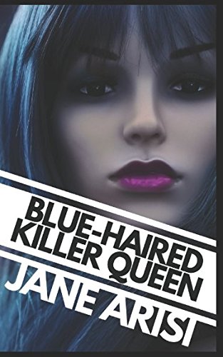 Blue-Haired Killer Queen (New Galaxy, Band 1) LGBTQ+