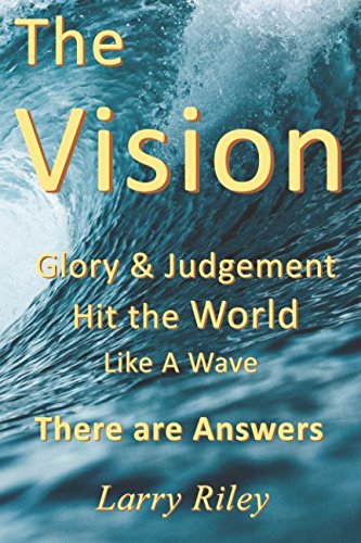 The Vision: Glory & Judgement Hit the World Like a Wave Religion & Esotericism