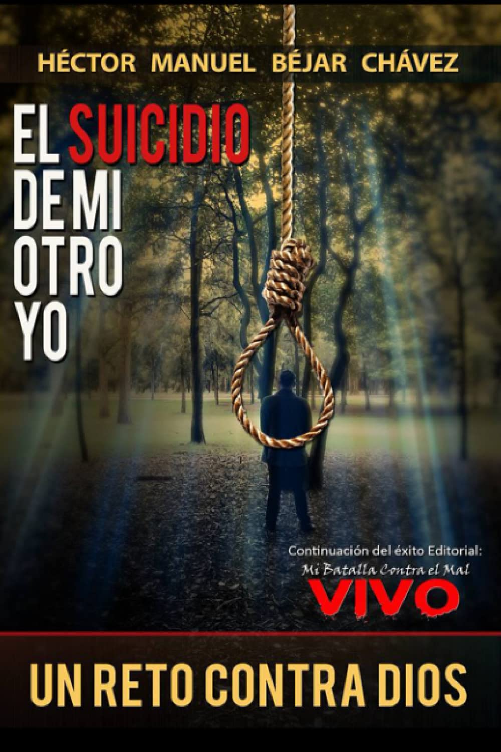 El Suicidio de mi otro yo: Un reto contra Dios Religion & Esotericism