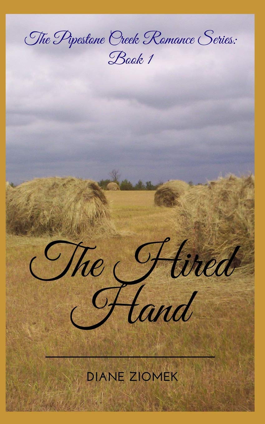 The Hired Hand (Pipestone Creek Romance Series, Band 1) Contemporary literature