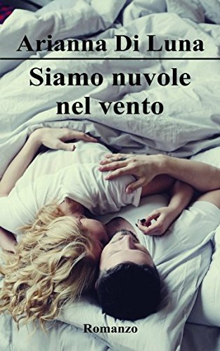 Siamo nuvole nel vento New Adult