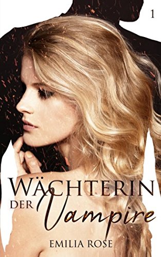 Wächterin der Vampire Contemporary Romance