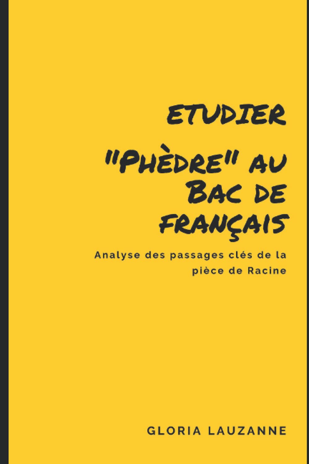 Etudier "Phèdre" au Bac de français: Analyse des passages clés de la pièce de Racine Contemporary literature