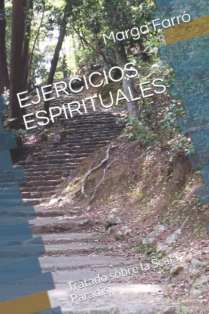 EJERCICIOS ESPIRITUALES: Tratado sobre la Scala Paradisi Self-help