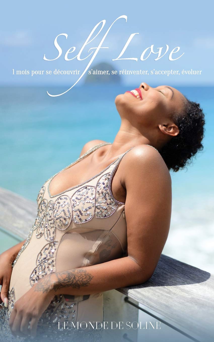 Self Love : 1 mois pour se découvrir, s’aimer, se réinventer, s’accepter, évoluer book