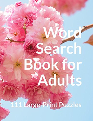 Word Search Book for Adults: 111 Large-Print Puzzles Leisure & Fun