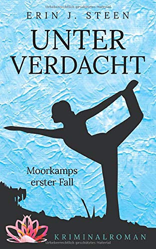 Unter Verdacht: Moorkamps erster Fall (Moorkamps Fälle, Band 1) Detective & CSI