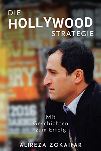Die Hollywood-Strategie: Mit Geschichten zum Erfolg Study Guides
