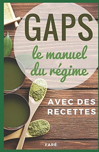 GAPS, le manuel du régime: avec des recettes book
