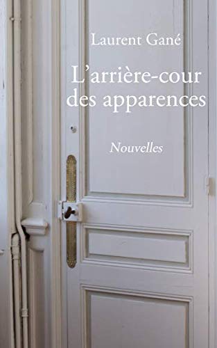 L’arrière-cour des apparences book