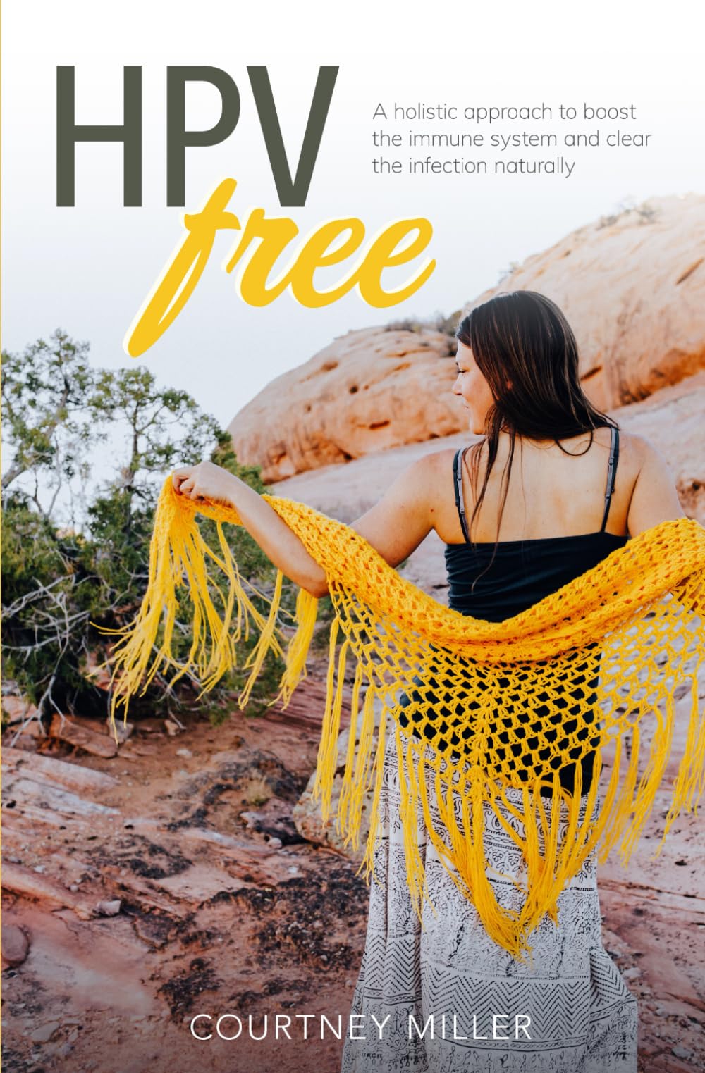 HPV Free: A Holistic Approach to Boost the Immune System and Clear the Infection Naturally Partnership & Love