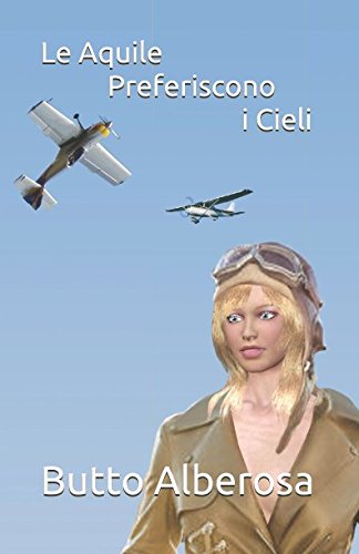 Le Aquile Preferiscono i Cieli book