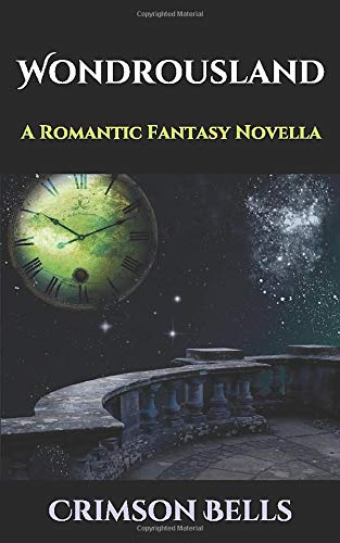 Wondrousland: (A Romantic Fantasy Novella) book