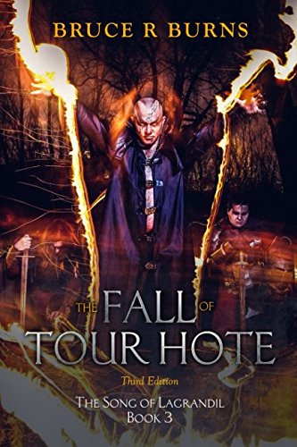 The Fall of Tour Hote (The Song of Lagrandil, Band 3) Action & Adventure