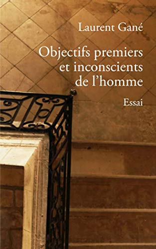 Objectifs premiers et inconscients de l’homme Philosophy