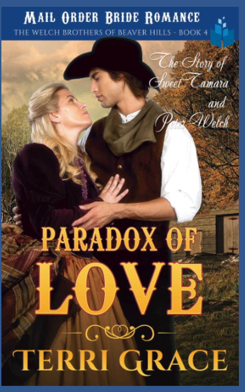 The Paradox of Love: The Story of Sweet Tamara and Peter Welch (The Welch Brothers of Beaver Hills, Band 4) Essays & Short Stories