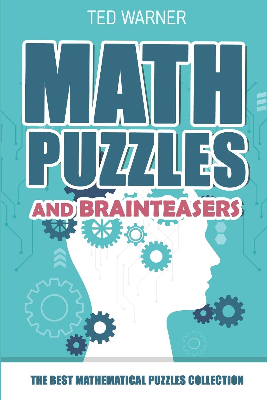 Math Puzzles And Brain Teasers: Futoshiki Puzzles - 200 Puzzles with Answers (Math and Logic Puzzles, Band 2) Leisure & Fun