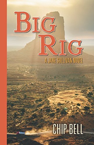 Big Rig (Jake Sullivan Series, Band 12) Action & Adventure