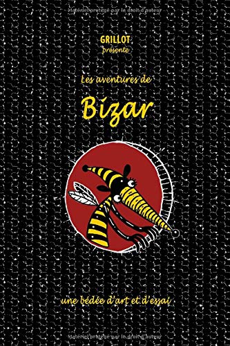 Les Aventures de BIZAR: Une bédée d'art et d'essai Historical Fiction