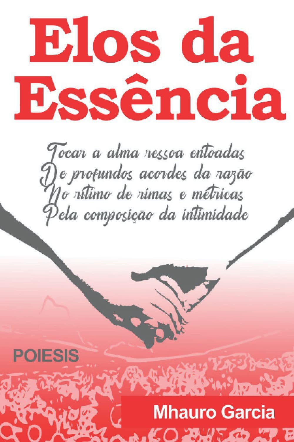 Elos da Essência: Poiesis Poetry