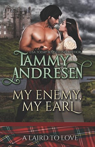 My Enemy, My Earl: Scottish Historical Romance (A Laird to Love, Band 1) Historical Fiction