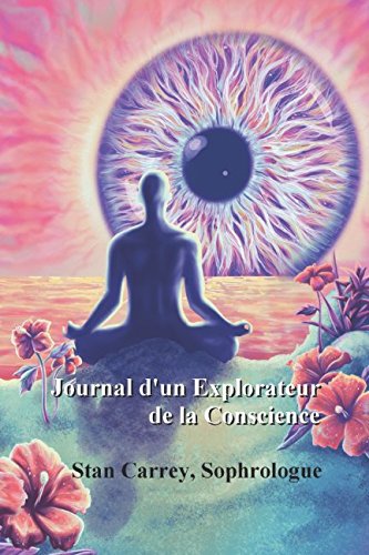 Journal d'un explorateur de la conscience: La Nuit Noire de l'Âme Self-help
