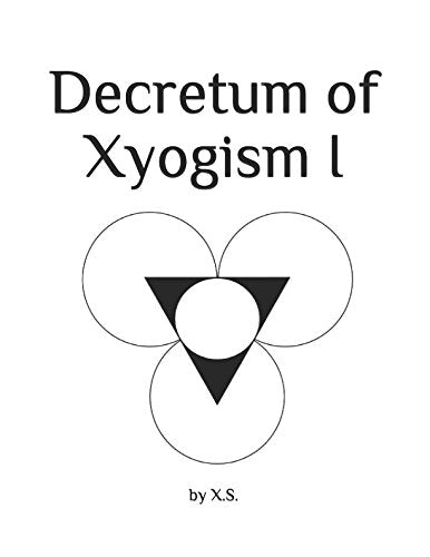 Decretum of Xyogism I Religion & Esotericism