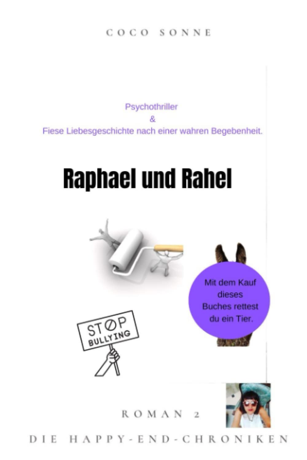Raphael und Rahel: Liebesgeschichte nach einer wahren Begebenheit für Jugendliche, über sich selbst heilen und sich selbst befreien. Ein Psychothriller. book