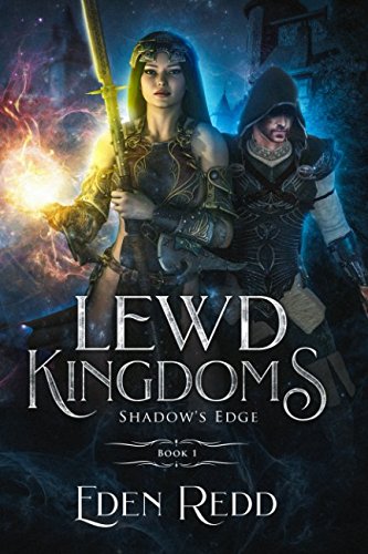 Lewd Kingdoms: Shadow's Edge: A High Fantasy Digital Adventure Fantasy & Sci-Fi