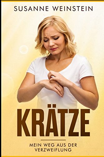 Krätze: Mein Weg aus der Verzweiflung Medicine