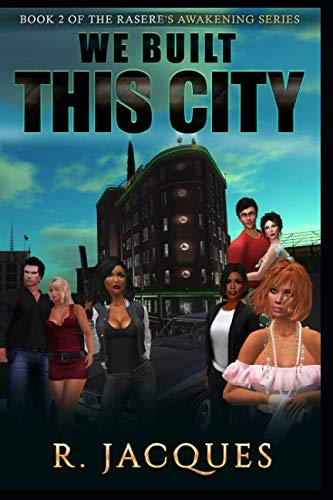 We Built This City (Rasere's Awakening, Band 2) Cyberpunk & Steampunk