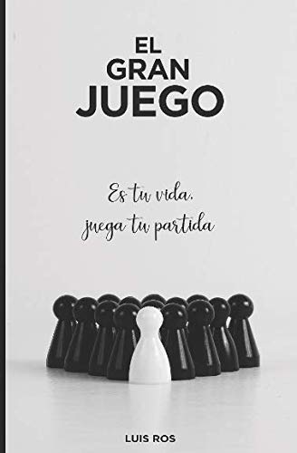 El gran juego: Es tu vida, juega tu partida book