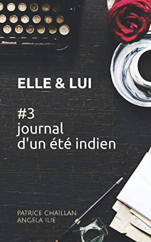 Elle et lui: Journal d'un été indien book