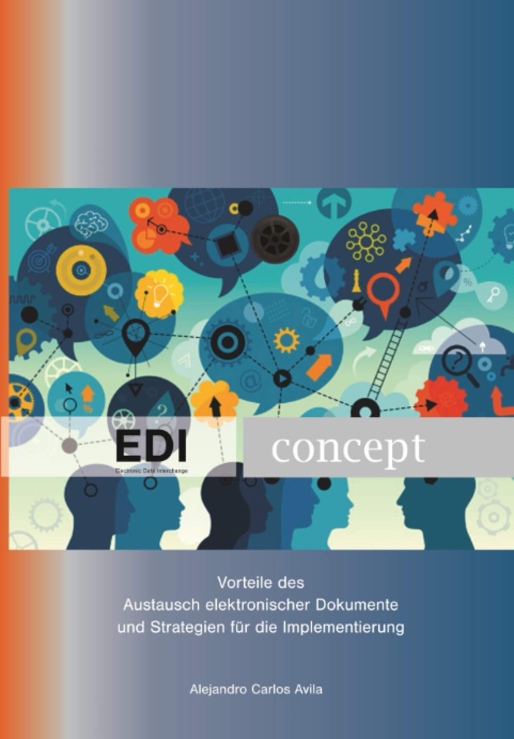 EDI Concept (Electronic Data Interchange): Vorteile des Austauschs elektronischer Dokumente und Strategien für die Implementierung Computer Science