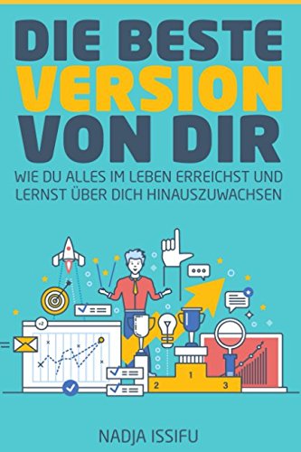 Die beste Version von dir: Wie du alles im Leben erreichst und lernst über dich hinauszuwachsen book