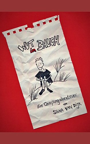 Wut im Bauch: ein Campingabenteuer (MadCp, Band 1) Novels & Short Stories