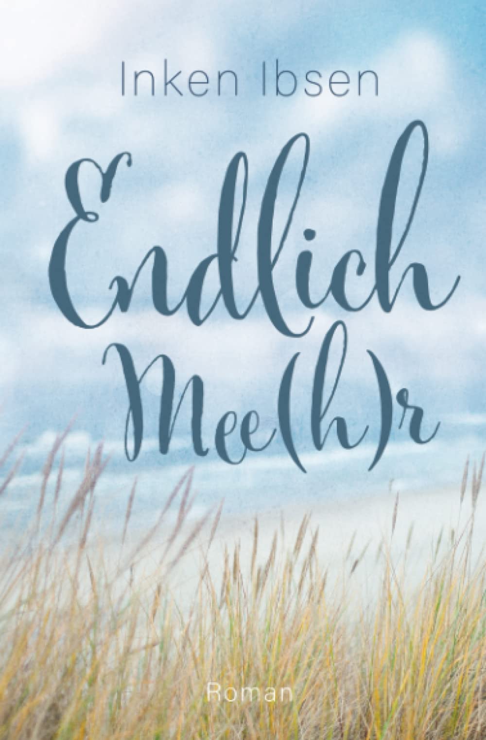 Endlich Mee(h)r (Endlich-Reihe, Band 2) Holiday Reading