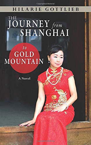 The Journey From Shanghai to Gold Mountain Historical Fiction