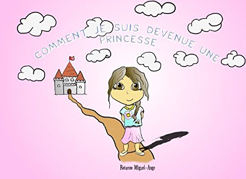 Comment je suis devenue une princesse Novels & Short Stories