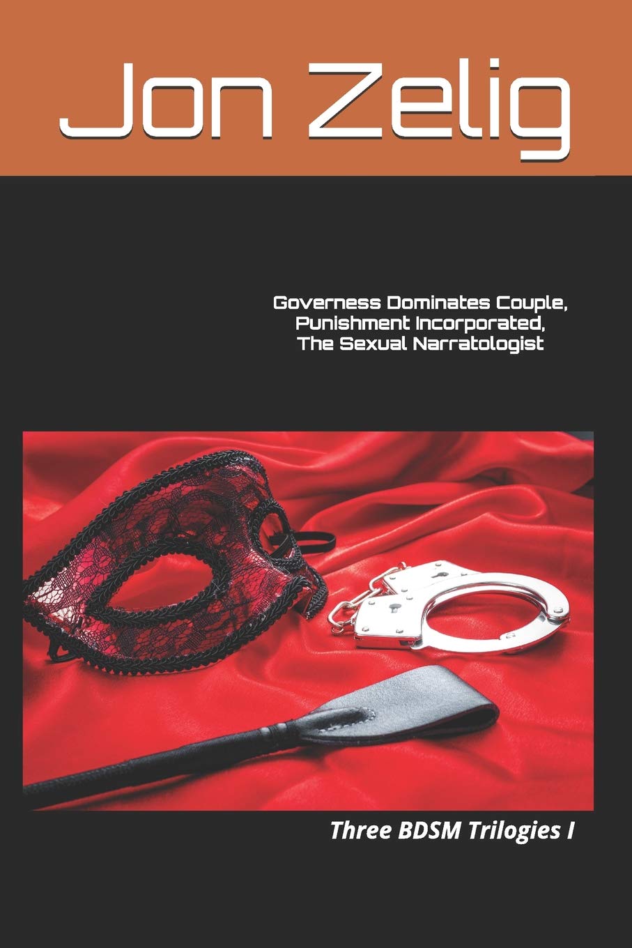Governess Dominates Couple, Punishment Incorporated, The Sexual Narratologist: Three BDSM Trilogies I Contemporary literature