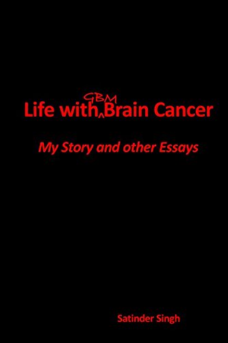Life with GBM Brain Cancer: My Story and other essays Politics & Society