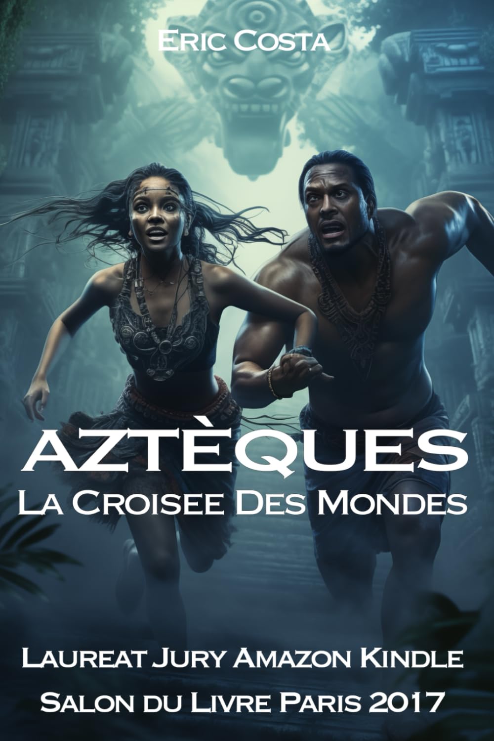 La Croisée des Mondes (Aztèques, Band 3) Historical Fiction