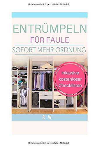 Entrümpeln für Faule - Sofort mehr Ordnung book