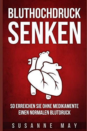 Bluthochdruck senken: So erreichen Sie ohne Medikamente einen normalen Blutdruck book
