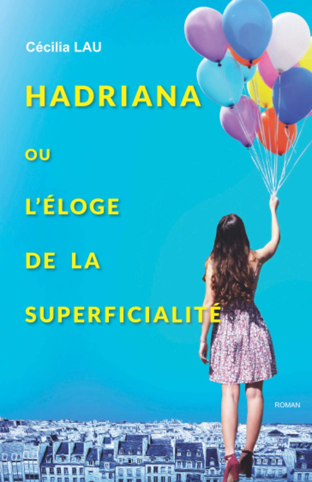 Hadriana ou l'Éloge de la Superficialité Contemporary literature