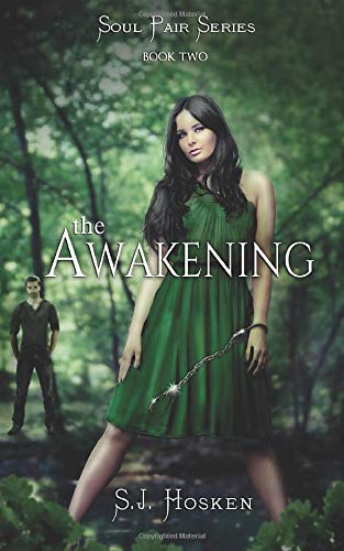 The Awakening: Soul Pair Series. Book 2. Urban Fantasy