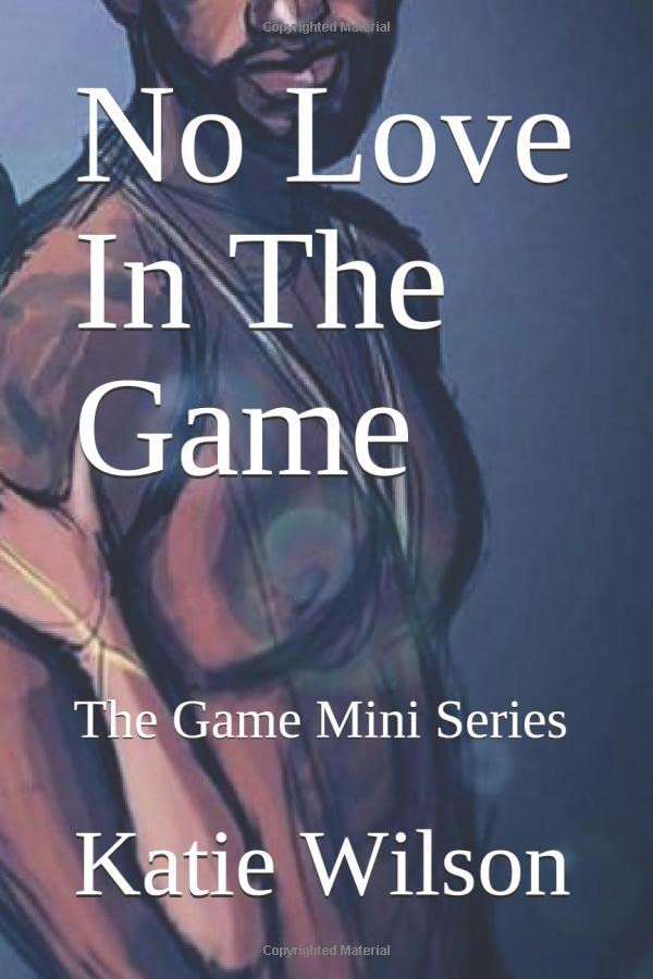 No Love In The Game: The Game Mini Series Contemporary literature