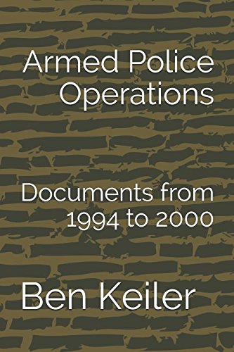 Armed Police Operations: Documents from 1994 to 2000 (China Secrets, Band 17) Politics & History