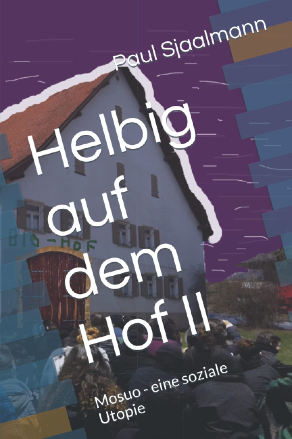Helbig auf dem Hof II: Mosuo - eine soziale Utopie Contemporary literature